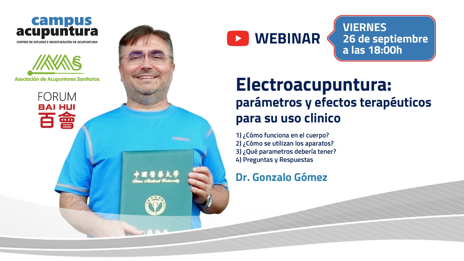 Webinar: Electroacupuntura, parámetros y efectos terapéuticos para su uso clínico con Dr. Gonzalo Gómez